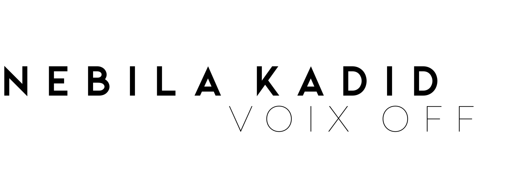 Nebila Kadid voix off